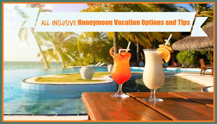 Honeymoon Vacation Options and Tips that are All-Inclusive