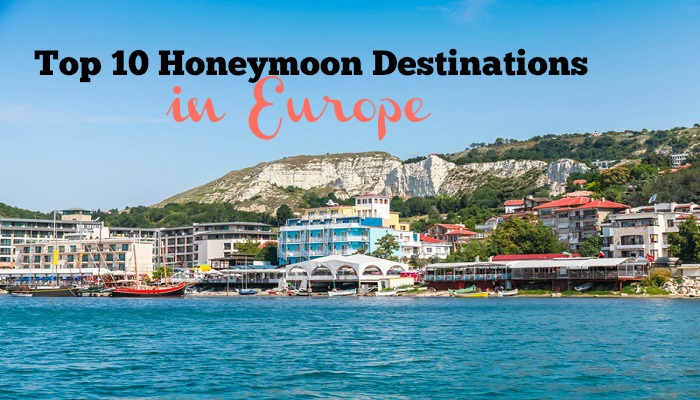 Top 10 Honeymoon Destinations in Europe