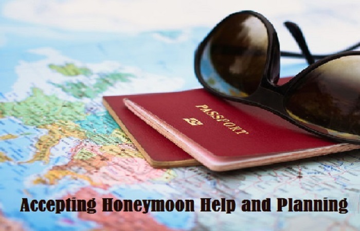 Accepting Honeymoon Help and Planning from Others