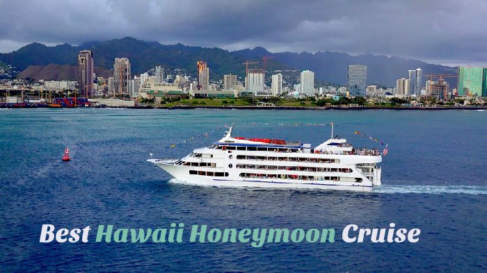 Best Hawaii Honeymoon Cruise