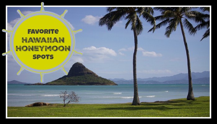 Favorite Hawaiian Honeymoon Spots