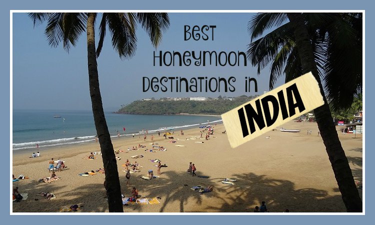 Best Honeymoon Destinations in India