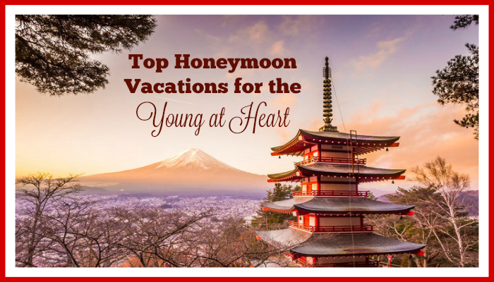 Top Honeymoon Vacations for the Young at Heart